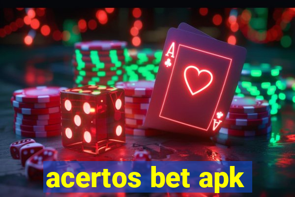 acertos bet apk